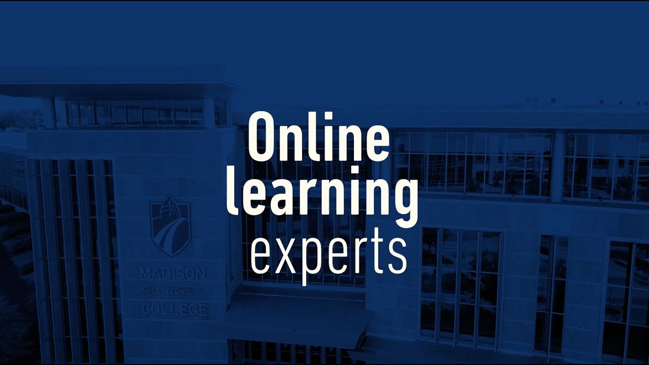 Madison College: Online Learning